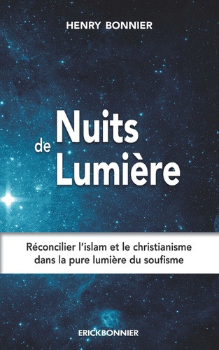 Henry Bonnier - Nuits de lumière - Une autobiographie spirituelle.