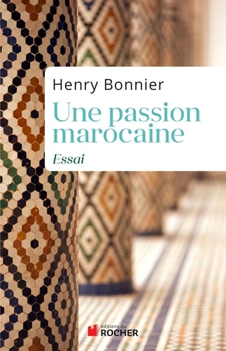 Une passion marocaine