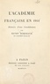 Henry Bordeaux - L'Académie française en 1914 - Histoire d'une candidature.