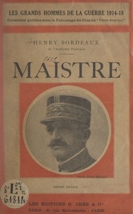 Henry Bordeaux - Le Général Maistre.