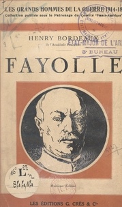 Henry Bordeaux - Le Maréchal Fayolle.