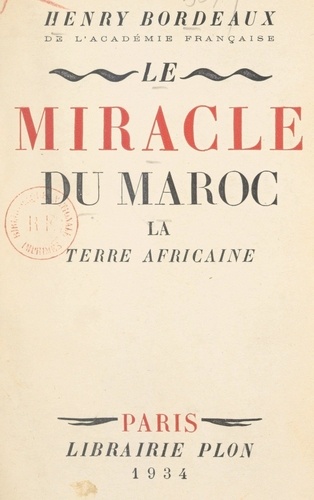 Le miracle du Maroc. La terre africaine