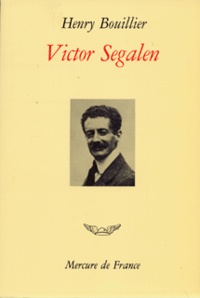 Henry Bouillier - Victor Segalen.
