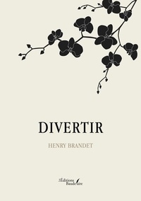 Henry Brandet - Divertir.