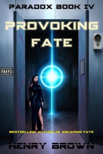  Henry Brown - Provoking Fate - Paradox, #4.