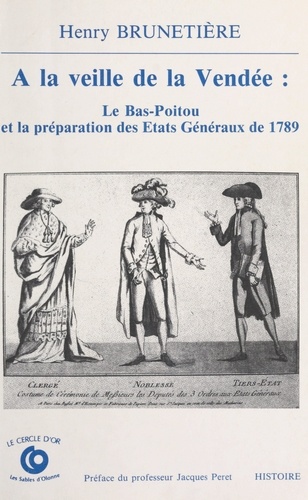 À la veille de la Vendée, le Bas-Poitou et la préparation des États généraux de 1789