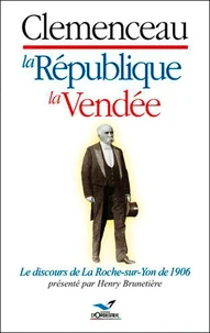 Clemenceau, la République, la Vendée