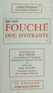 Qui était Fouché, Duc d'Otrante ?