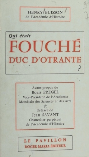 Qui était Fouché, Duc d'Otrante ?