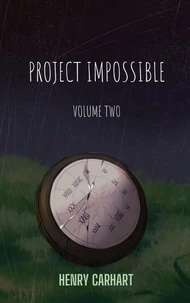 Project Impossible: Volume Two