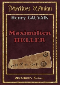 Henry Cauvain - Maximilien Heller.
