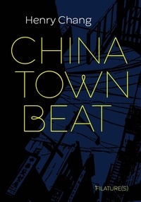 Henry Chang - Chinatown beat.