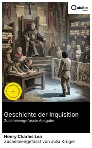 Geschichte der Inquisition (Zusammengefasste Ausgabe)