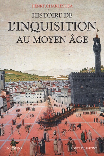 Henry Charles Lea - Histoire de l'Inquisition au Moyen Age.