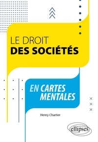 Henry Chartier - Le droit des sociétés en cartes mentales.