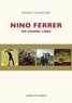 Henry Chartier - Nino Ferrer - Un homme libre.