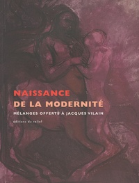 Naissance de la modernité - Mélanges offerts à Jacques Vilain.pdf