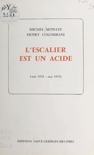 Henry Colombani et Michel Monate - L'escalier est un acide.