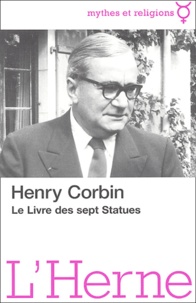 Henry Corbin - Le livre des sept statues.