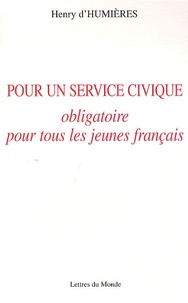 Henry d' Humières - Pour un service civique obligatoire pour tous les jeunes français.