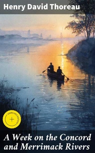 A Week on the Concord and Merrimack Rivers