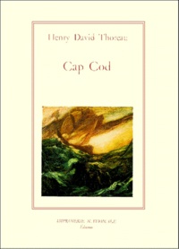 Henry-David Thoreau - Cap Cod.
