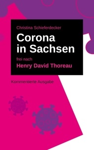 Henry David Thoreau et Christina Schieferdecker - Corona in Sachsen.