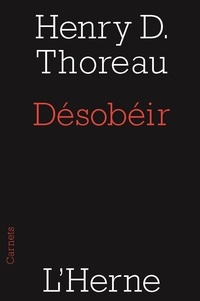 Henry-David Thoreau - Désobéir.