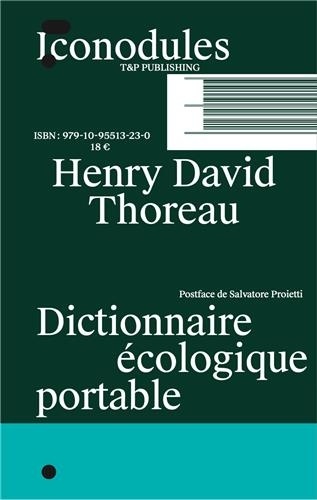 Henry-David Thoreau - Dictionnaire écologique portable.