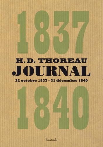 Henry-David Thoreau - Journal - Volume 1 (octobre 1837 - décembre 1840).