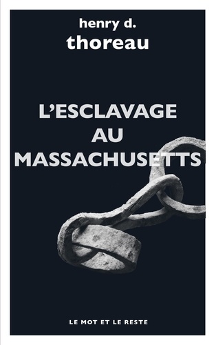 L'esclavage au Massachusetts. Le journal Heald of Freedom ; Wensell Philips au lycéum de Concord