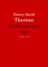 Henry David Thoreau et Henry d. Thoreau - La Désobéissance civile.