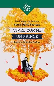 Livres télécharger pdf gratuit Vivre comme un prince