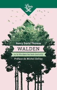 Téléchargement gratuit du format texte ebook Walden ou La vie dans les bois (extraits) (French Edition) 9782290225448 par Henry-David Thoreau