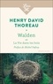 Henry David Thoreau - Walden ou La vie dans les bois - Extraits choisis.
