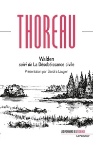 Henry David Thoreau - Walden ou la Vie dans les bois - La Désobéissance civile.