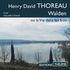 Henry David Thoreau et Guillaum Costanza - Walden ou la vie dans les bois.