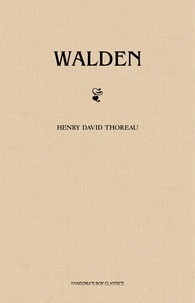 Henry David Thoreau - Walden.