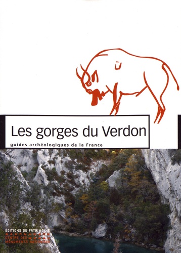 Les gorges du Verdon. Un demi-siècle de fouilles en Provence
