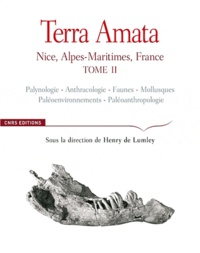 Henry de Lumley - Terra Amata - Nice, Alpes-Maritimes, France Tome 2.