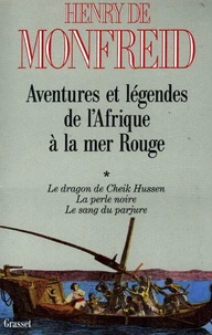 Aventures et légendes de l'Afrique à la mer Rouge T01