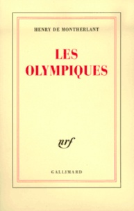 Henry de Montherlant - Les olympiques.