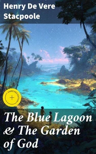 The Blue Lagoon &amp; The Garden of God