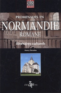 Henry Decaëns - Promenades En Normandie Romane.