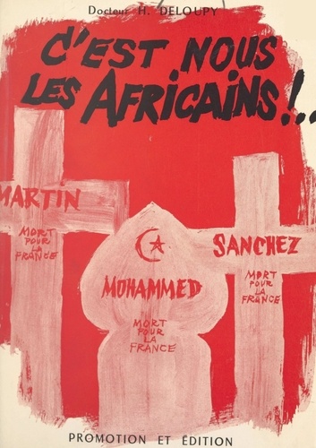 C'est nous les Africains !. Souvenirs d'un médecin de la 1re Division Blindée
