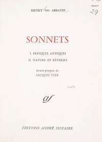 Henry Des Abbayes et Jacques Vier - Sonnets.
