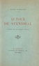 Henry Dumolard - Autour de Stendhal - D'après des documents inédits.