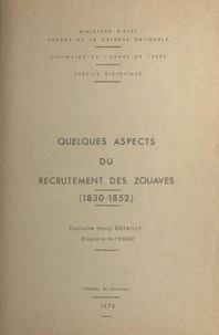Quelques aspects du recrutement des zouaves, 1830-1852