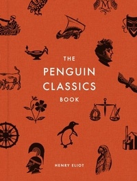 Henry Eliot - The Penguin Classics Book.