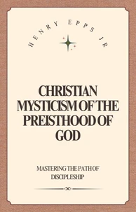 Christian Mysticism of the Priesthood of God